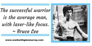 Bruce Lee Quote workwithglenmurray.com